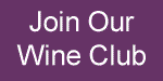 Join our wine club - click to learn more